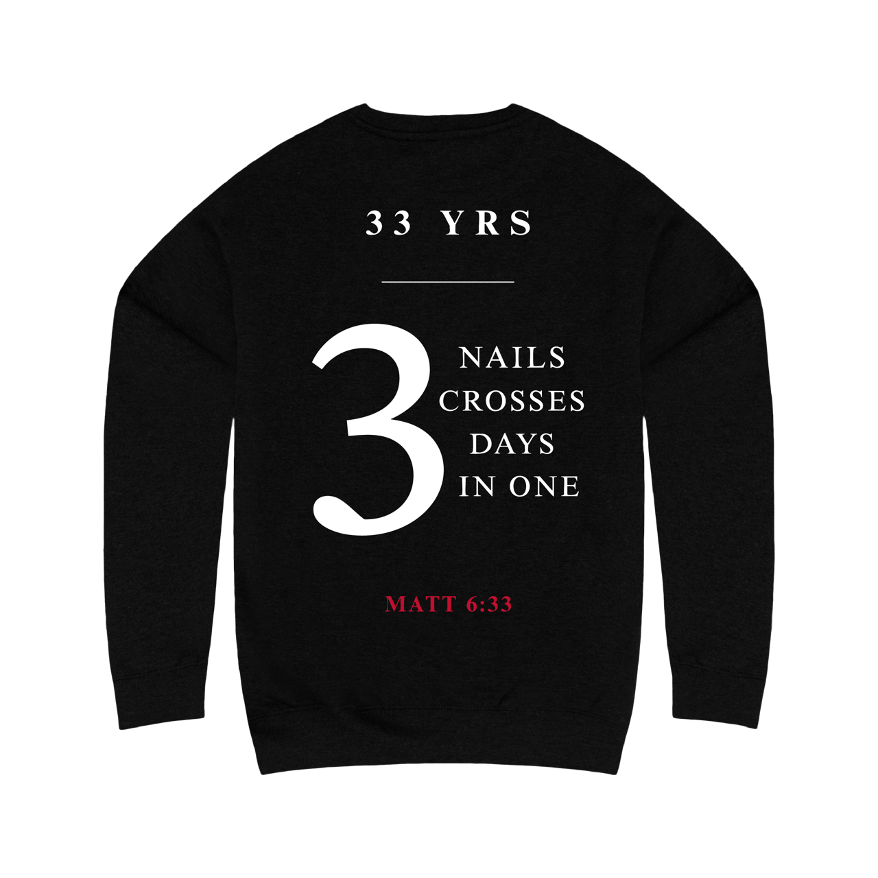 3 Nails, 3 Crosses, 3 Days, 3 in One Crewneck Sweatshirt [Black]